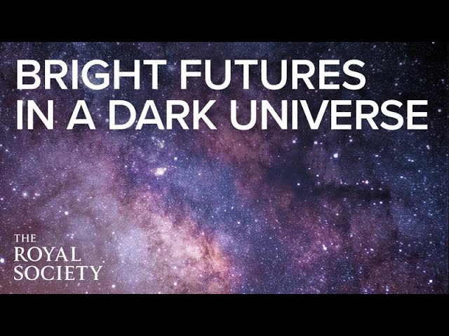 Bright futures in a dark universe | The Royal Society