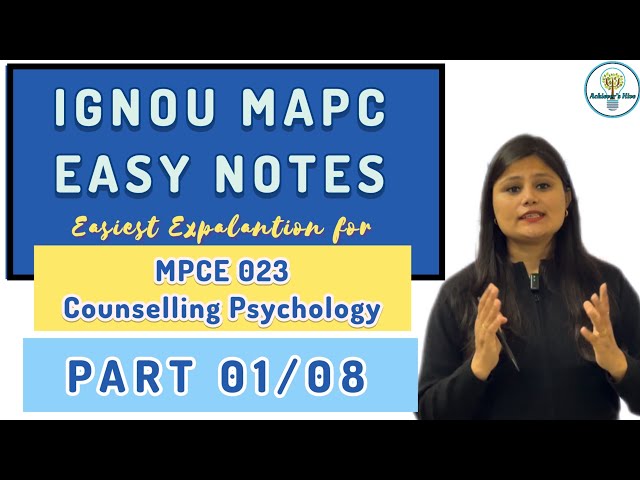 MPCE 023 Part 01 Easy Notes Explanation Counselling Psychology