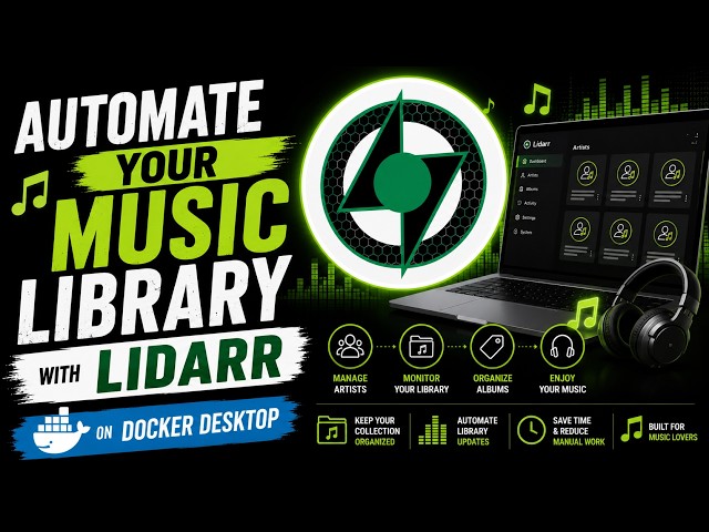 Automate Your Music Library with Lidarr on Docker Desktop