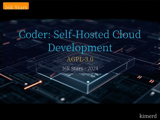 16k Stars, Self-Hosted, Zero Attack Surface - Coder Full Review