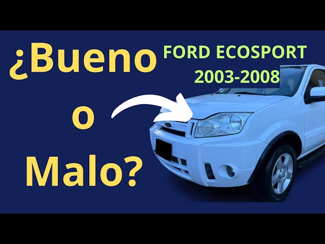 Advantages and Disadvantages of the Ford Ecosport 2003 - 2008: Is It Worth It? [ Review 2025 ]