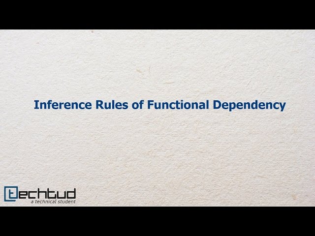 Inference Rules of Functional Dependency | Database Management System