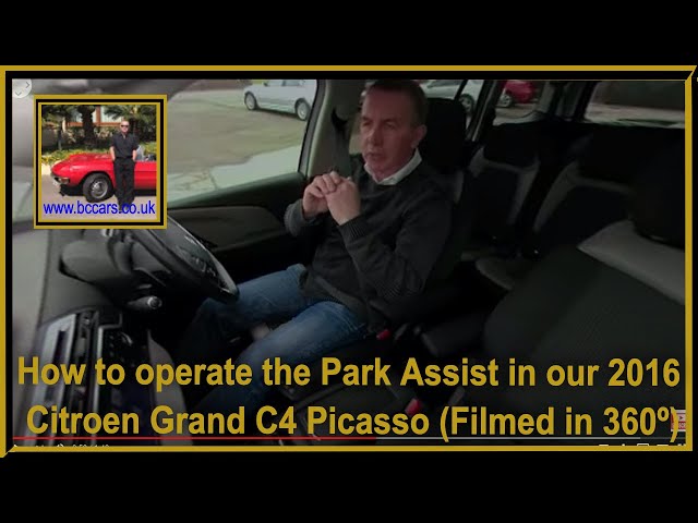 How to operate the Park Assist in our 2016 Citroen Grand C4 Picasso (Filmed in 360º)