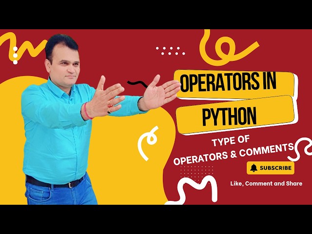 Operators in Python | Types of Operators & Comments in Python | Python Programming for Beginners