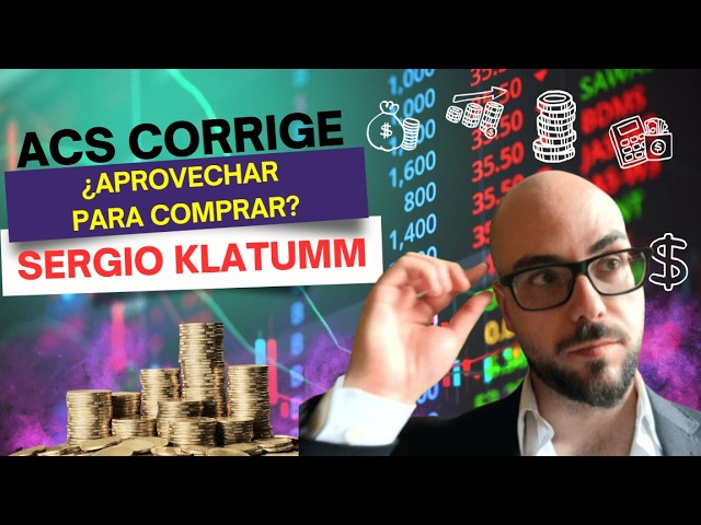 ACS, de los más castigados del Ibex: ¿aprovechar para comprar tras su caída?