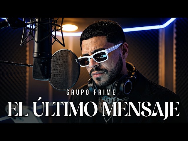 Grupo Firme - EL ÚLTIMO MENSAJE [Oficial Music Video]