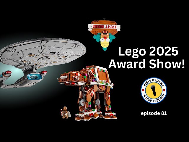 The 2025 Lego Award Show - AFOLs Welcome: Episode 81