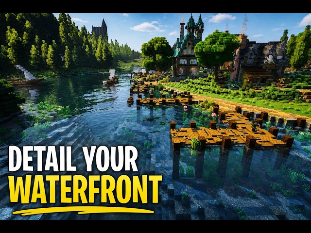 Stop Building Boring Minecraft Waterfronts!