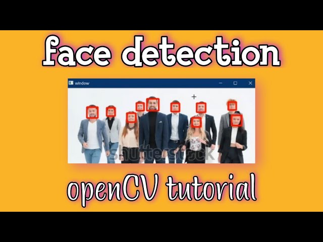 openCV Face detection tutorial | minor project | opencv python