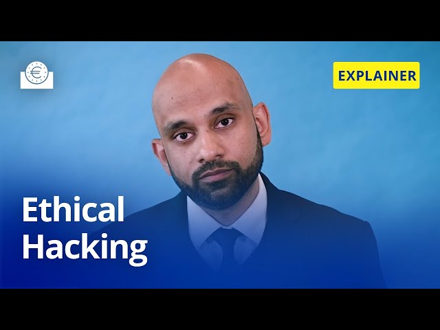 The ECB Explains: ethical hacking