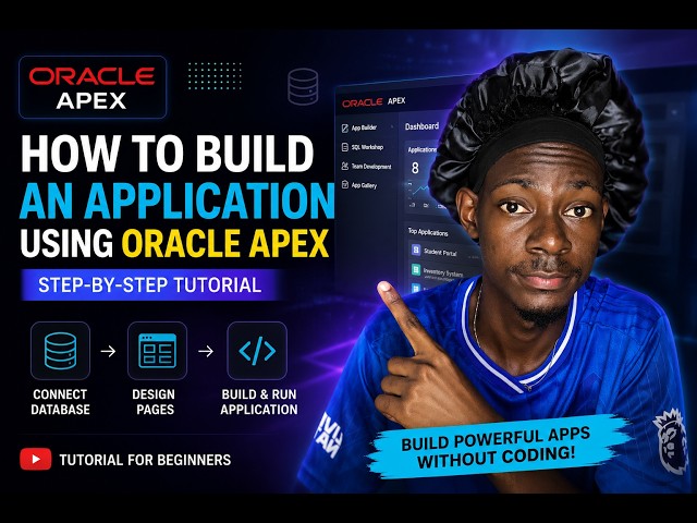 How to Build an Application Using Oracle APEX | Step-by-Step Beginner Tutorial