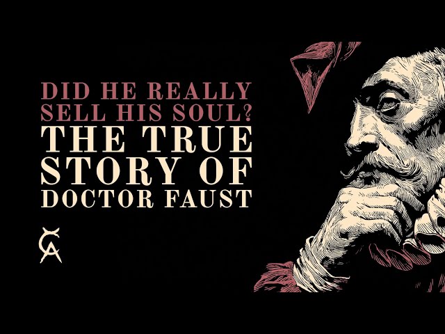 Did He Really Sell His Soul? The True Story of Doctor Faust