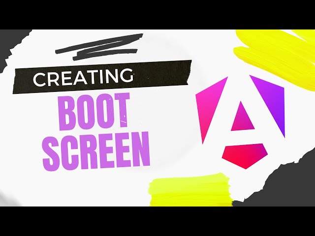 Angular & PrimeNg #3 - Creating a Boot Screen
