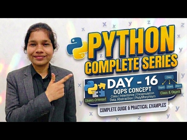 Day-16|Python Complete Series|OOPS Concept,  Class & Object, Inheritance, Polymorphism, Abstraction