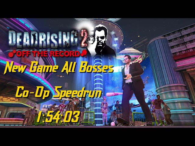 Running Dead Rising 2 Off The Record's New Game All Bosses Co-Op Speedrun - 1:54:03