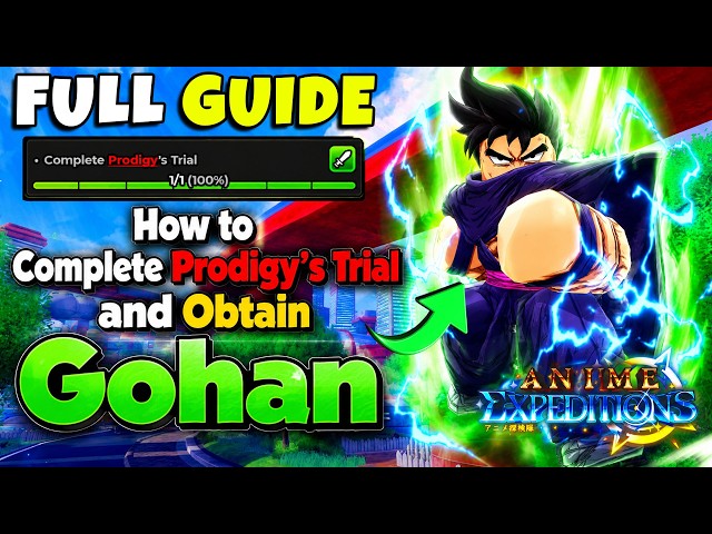 Full Guide | How to Complete Prodigy's Trial and obtain Secret Gohan in Anime Expeditions!