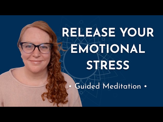Release Emotional Stress | A Somatic Meditation to Soften and Heal