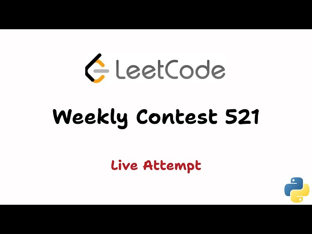 Leetcode Weekly Contest 521 (Disaster) | Live Solving
