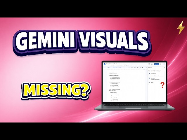 Gemini Visuals Missing in Google Docs? Check Rollout, Access & Gemini