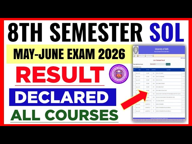 DU SOL 8th Semester Result Declared May June Exam 2026 | SOL Result Declared 8th Semester 2026