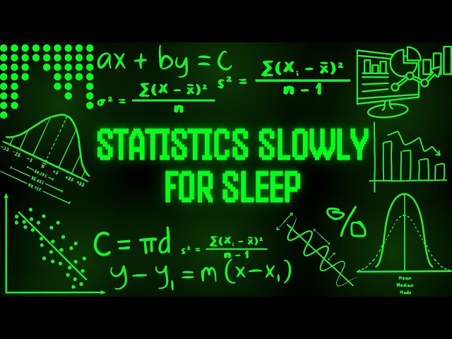 Literally Everything There Is To Know About Statistics Slowly For Sleep