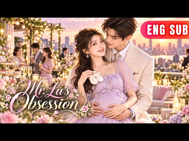 [ENG SUB]✨The Heartless CEO Learned To Love Through The Woman Who Changed His Lonely World#drama