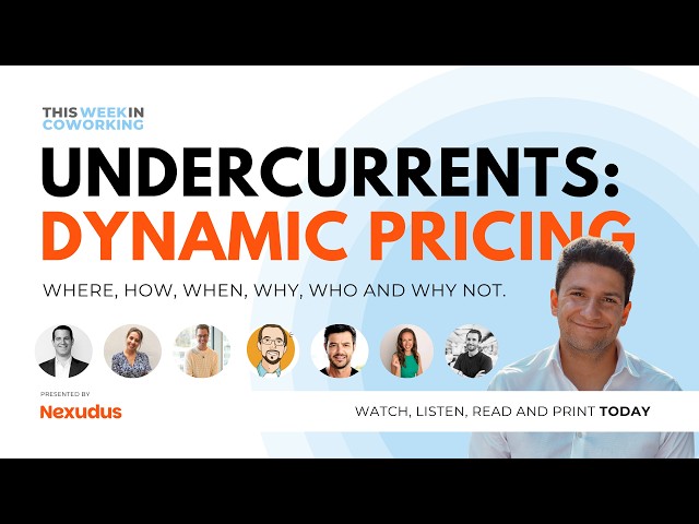 Undercurrents: Dynamic Pricing - Is coworking in the yield management business?