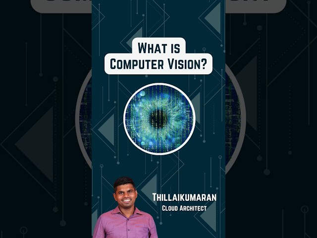 🖥️👁️Computer Vision explained in Tamil🩸 | #thillaithetechie