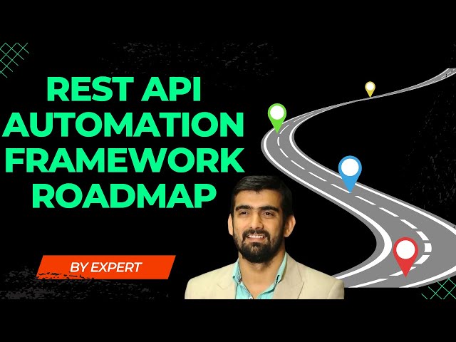 REST API Automation Framework Roadmap Using Java | Video Tutorial - 1