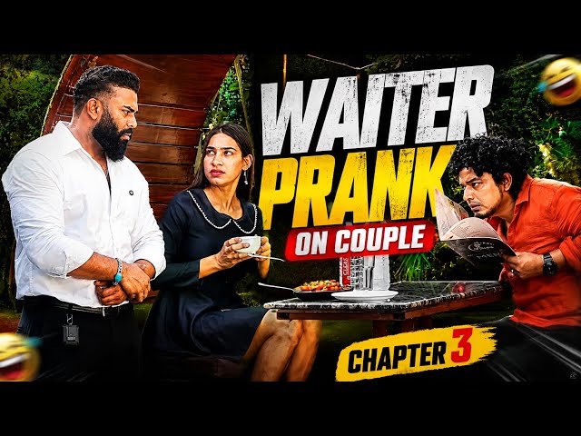 Waiter Prank on Couple (CHAPTER 3)  | Prank Gone horror | ANS Entertainment 2026