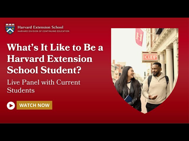 What’s It Like to Be a Harvard Extension School Student? Live Panel with Current Students