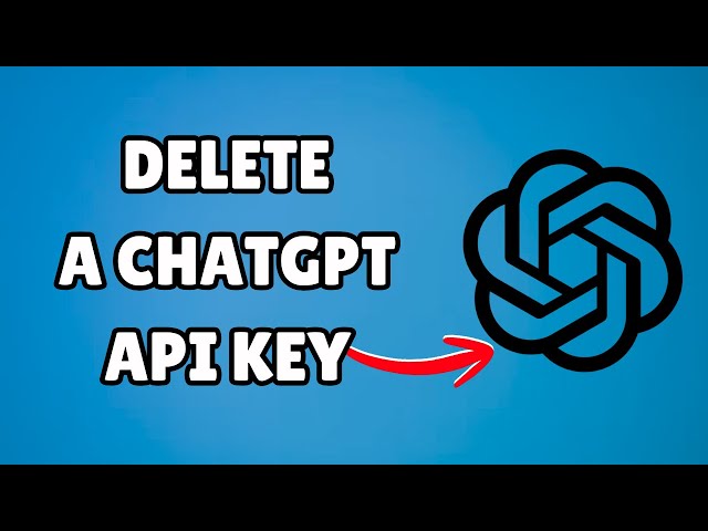 How to Delete a ChatGPT API Key – Step-by-Step Guide (2026)