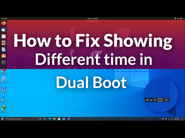How to Fix Different Times Showing in dual Boot
