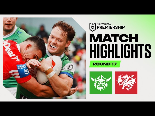 NRL 2026 | Raiders v Dragons | Match Highlights | Round 17