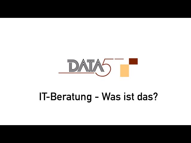 IT-Beratung - Was ist das? | DATA 5 GmbH
