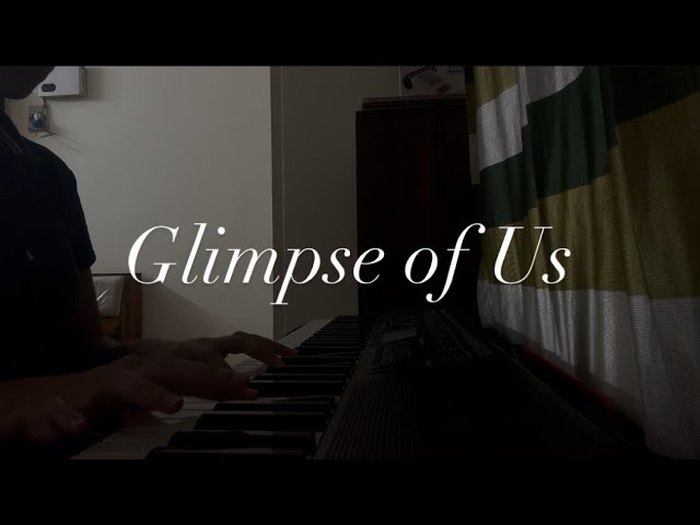 Playing ‘Glimpse of us’ as a beginner 
