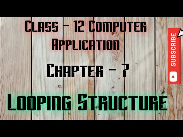 Class - 12 - Computer Application - Chapter - 7