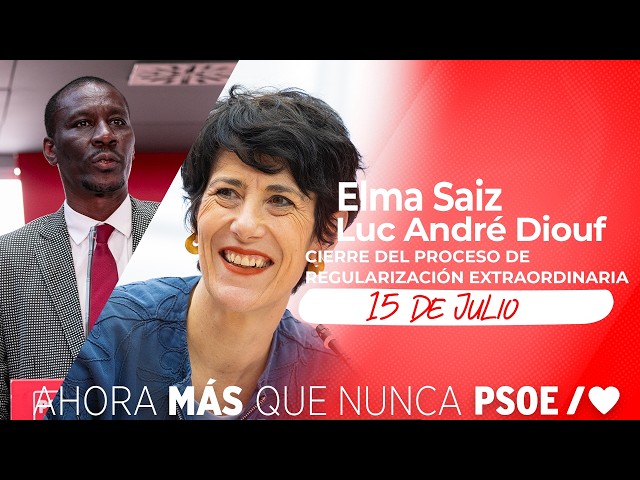 PSOE / Elma Saiz Luc André Diouf closing ceremony of the extraordinary regularization process