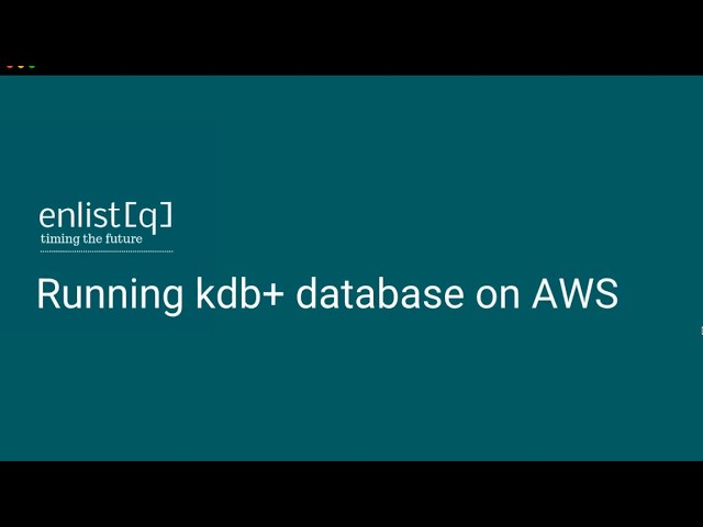 Running kdb+ database on AWS
