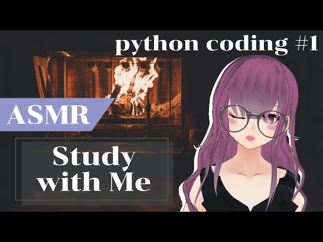 [non-Gaming] Study with me ASMR [Beginner Python #1]