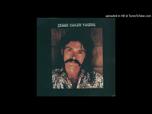 Jesse Colin Young - Ridgetop 1973 HQ Sound