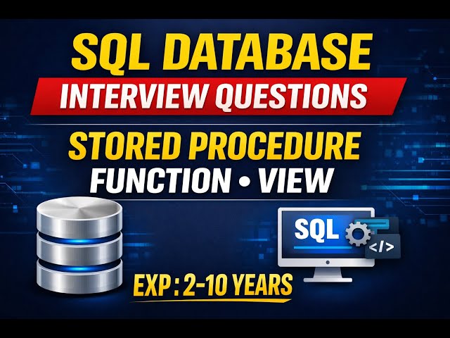 Database Stored Procedure, Function & View – Practical Scenario Interview Questions & Answers