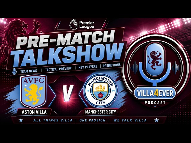 MATCH PREVIEW | ASTON VILLA VS MAN CITY | IT IS GOING TO BE A HOSTILE ATMOSPHERE FOR THE VISITORS!