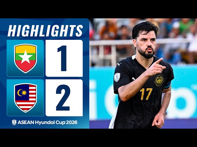 Myanmar 1-2 Malaysia | ASEAN Hyundai Cup 2026 | Match Highlights