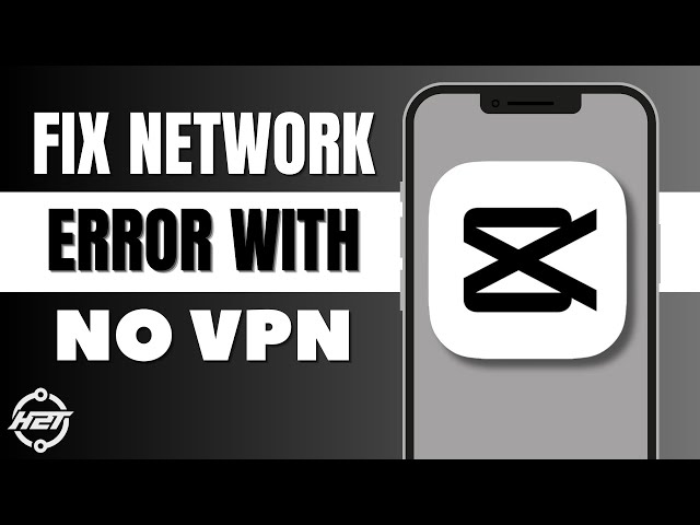 How to Fix Network Error in CapCut PC without VPN