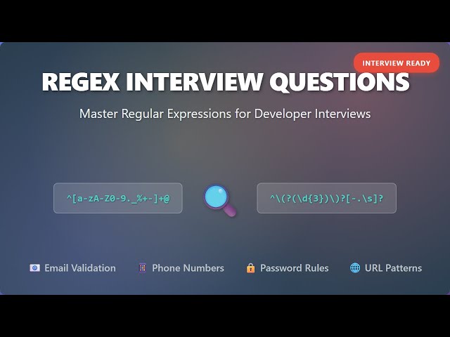 Regex Interview Questions: Ace Your Developer Job Interview!