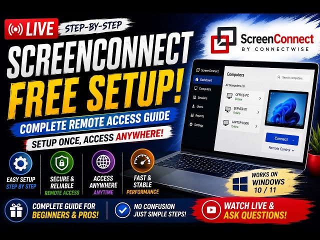 🔴 LIVE: ScreenConnect FREE Setup! 99% of People Miss This | Lifetime Setup Guide