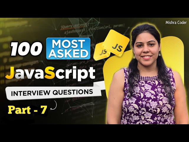 Top 100 JavaScript Interview Questions in Hindi 2026 (Part 6) | Crack Your JS Interview