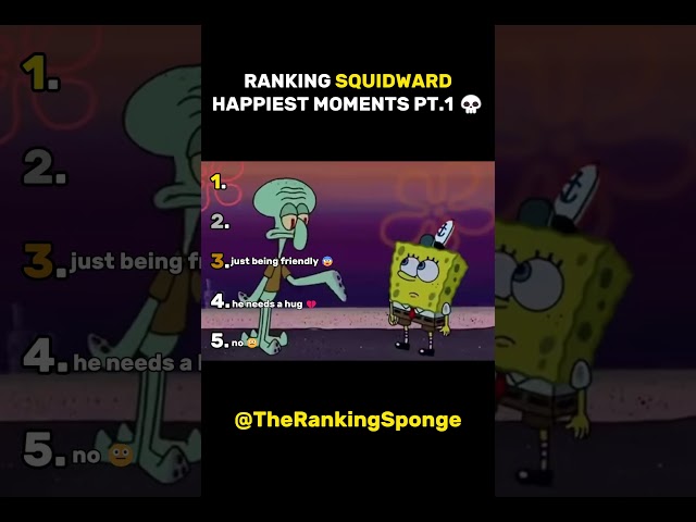 Spongebob Ranks Squidward Happiest Moments 🦑