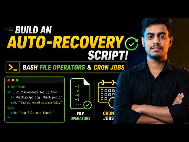11.14 Build an Auto-Recovery Script! Bash File Operators & Cron Jobs | DevOps